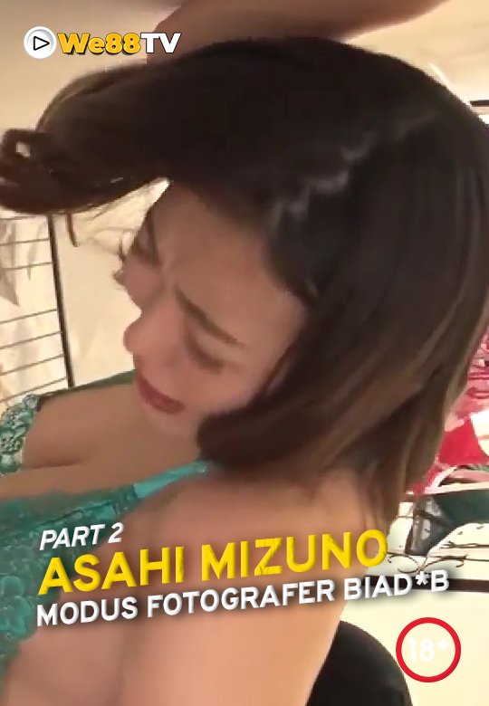 ASAHI MIZUNO : MODUS FOTOGRAFER BIAD*B PART 2
